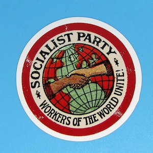 Large Socialist Party Sticker | Workers of the World Unite! | Retro Socialism for Laptop Water Bottle Etc, Small Gift