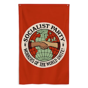 Socialist Flag: Socialist Party | Workers of the World Unite | Retro Edwardian 5x3 foot Flag Socialism, Leftist, Pro-Worker
