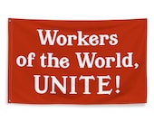 Workers Flag: Workers of the World, Unite! 34.5x56 inch Retro Socialist, Leftist, Anti-Capitalist, Communist, Pro-Union, Pro-Worker Banner