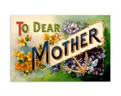 To Dear Mother Floral Small Print, 4x6" Postcard: 1900s Style Old Fashioned Mom Flat Card Mother's Day Small Gift