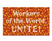 Workers Flag: Workers of the World, Unite! Floral 3x5 Foot Retro Socialist, Leftist, Anti-Capitalist, Communist, Pro-Union, Pro-Worker