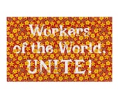 Workers Flag: Workers of the World, Unite! Floral 34.5x56 inch Retro Socialist, Leftist, Anti-Capitalist, Communist, Pro-Union, Pro-Worker