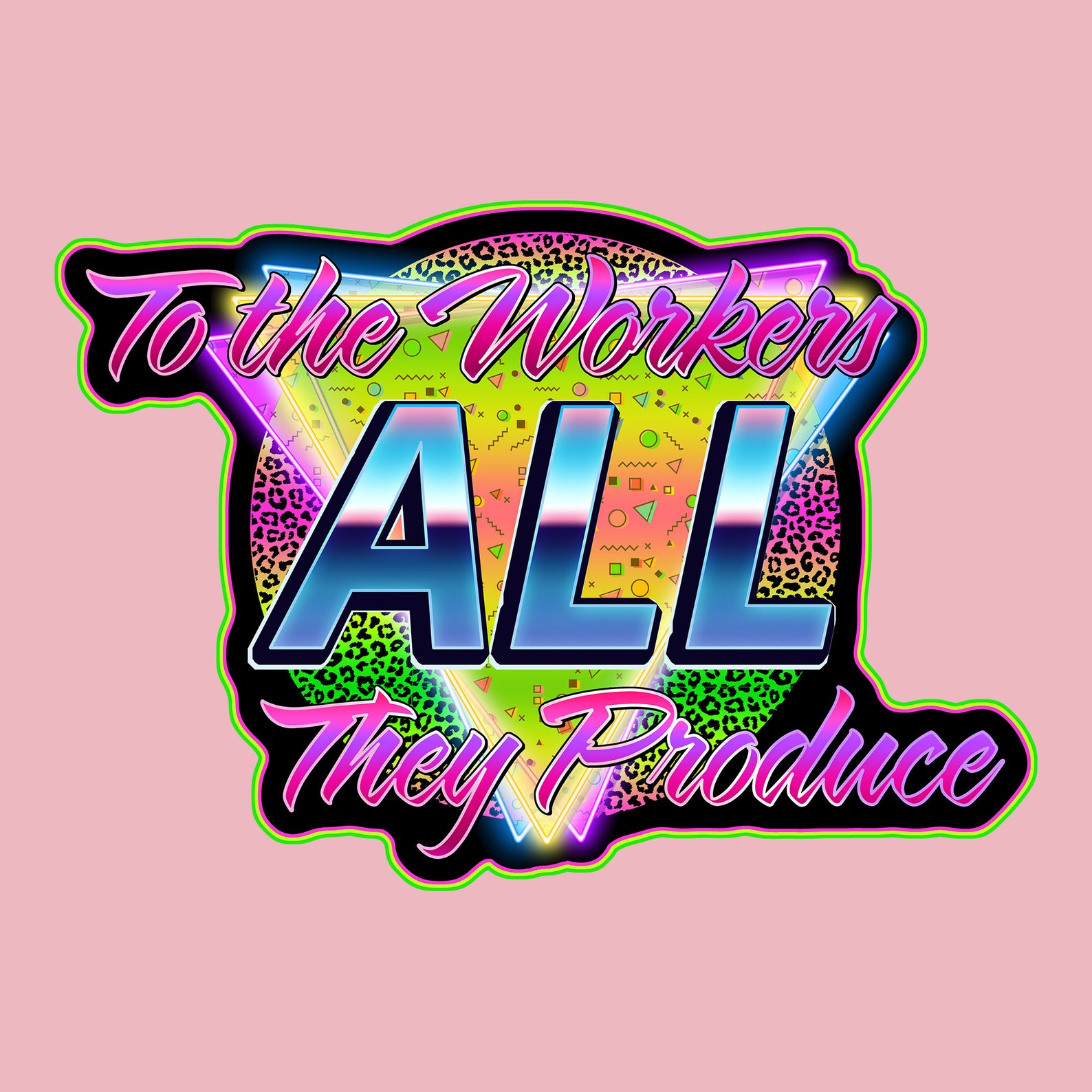 Leftist T-shirt: to the Workers All They Produce Unisex - Etsy