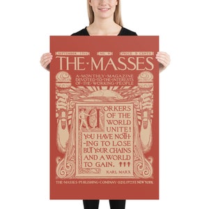 May include: A vintage magazine cover with a red background and a tan illustration of a hand holding a microphone. The text on the cover reads "The Masses" and "Workers of the World Unite! You have nothing to lose but your chains and a world to gain." The text at the bottom of the cover reads "The Masses Publishing Company 112 E 19 St New York."
