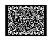 Socialist Poster: Art Nouveau Style Socialism, Black and White  | Retro Socialist Gift Socialism Leftist Anti-Capitalist Wall Art Unframed