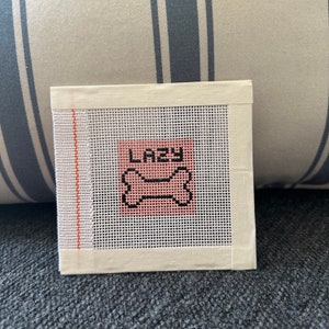 Mini Lazy Bones Needlepoint Bag Patch / Ornament Canvas 1.5” Square Hand Painted on 18 Count Mesh