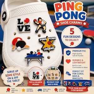 May include: White shoe with multiple colorful ping pong-themed charms. Charms include a ping pong paddle, a player, and the words "LOVE" and "PING PONG LEGEND". The image also includes text that says "5 FUN DESIGNS TO COLLECT!" and "PERFECT FIT FOR CLOGS, BAGS & BRACELETS".
