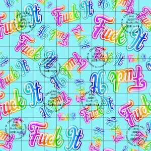 Colorful “Fuck It” Seamless Pattern PNG | Digital Download for Funny Sublimation, Fabric & Craft Projects | fuck seamless