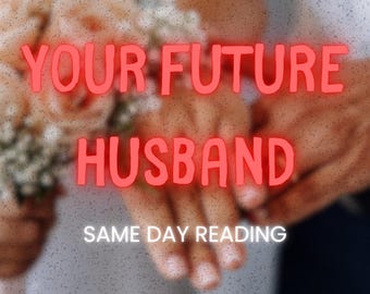Your Future Husband Tarot Reading, Who Will Be My Next Partner, Future Partner Description,   Meet Your Future Partner, Psychic Reading