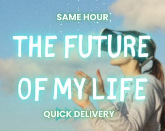 The Future Of My Life, Tarot Reading, Same Hour, Future Predictions, Fast Delivery