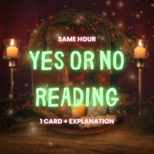 May include: A digital illustration of a tarot card reading with the text "SAME HOUR YES OR NO READING 1 CARD + EXPLANATION" on a dark background with candles and a wooden table.