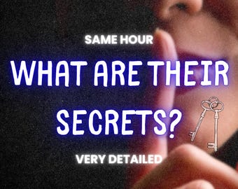 What Are Their Secrets?, Psychic Reading, Tarot Reading, What Is She/He Hiding From Me? Same Hour, Very Detailed, Love Reading