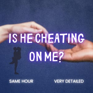 Is He Cheating On Me?, Same Hour Tarot Reading | Psychic Love Reading, Quick Delivery