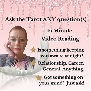 May include: A pink and white graphic with gold stars and text that reads "Ask the Tarot ANY question(s) 15 Minute Video Reading Is something keeping you awake at night? Relationship. Career. General. Anything. Got something on your mind? Just ask! Same day option available"