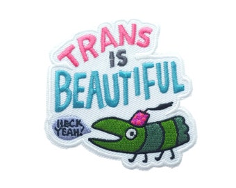 Trans is beautiful  - iron on patch