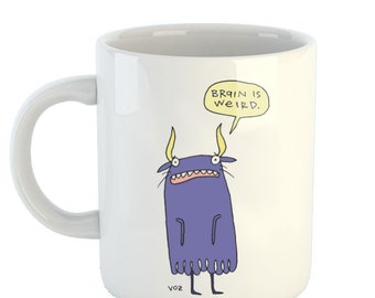 Brain is Weird - 11oz mug