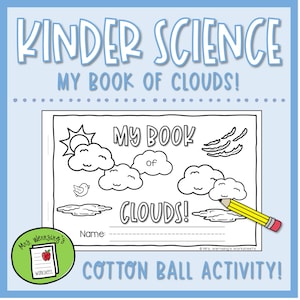 May include: A light blue educational worksheet titled "Kinder Science My Book of Clouds!" with a black and white cloud drawing, a sun, and a bird. The text "Cotton Ball Activity!" is at the bottom. A yellow pencil with a red eraser is on the right.