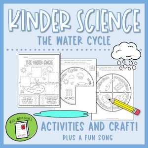May include: A blue educational worksheet titled "Kinder Science The Water Cycle" with illustrations of the water cycle. Includes a fill-in-the-blank activity, a water cycle wheel, and the text "Activities and Craft! Plus a Fun Song."