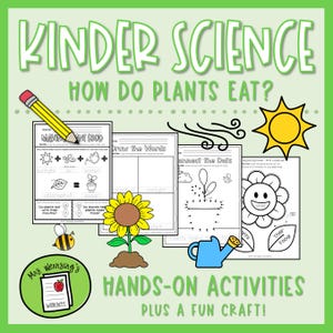 Puede incluir: Un póster educativo verde titulado "Kinder Science" con la pregunta "¿Cómo comen las plantas?" incluye actividades prácticas y una manualidad divertida. El póster presenta hojas de trabajo, un girasol, una abeja, una regadera y un sol.