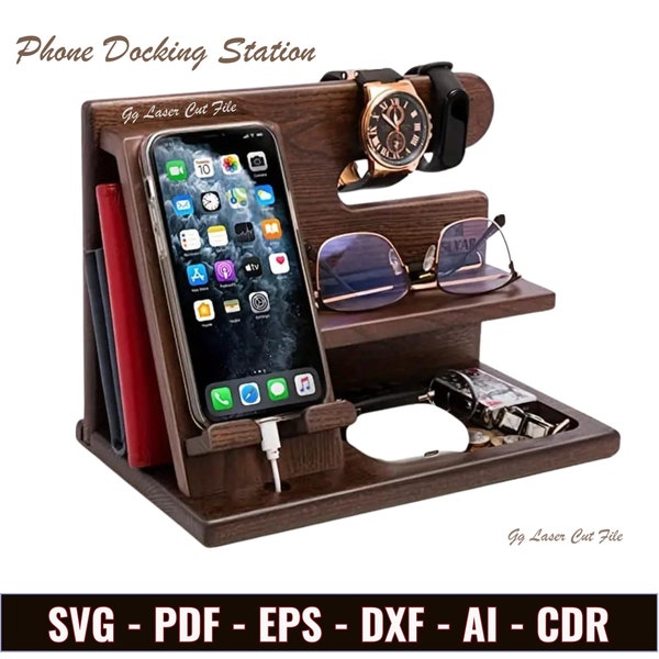 Laser Cut Wood Phone Docking Station SVG-Birthday Gifts for Men/Dad/Husband - Key Holder, Wallet Stand, Watch Organizer-Nightstand Organizer