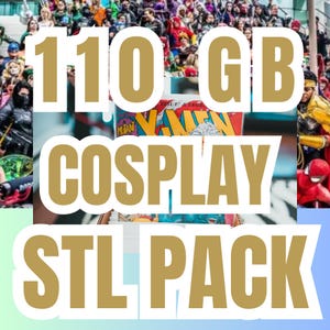 Mega Cosplay STL Pack - 100GB 3D Printing Files Bundle - Armor, Helmets, Weapons