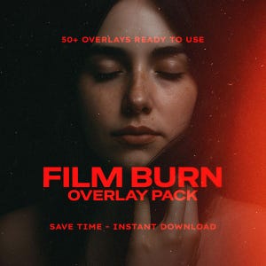 May include: A digital art graphic with a woman's face in the center, with closed eyes and dark hair. The words "50+ OVERLAYS READY TO USE" are at the top. The words "FILM BURN OVERLAY PACK" are in large red letters. "SAVE TIME - INSTANT DOWNLOAD" is at the bottom.