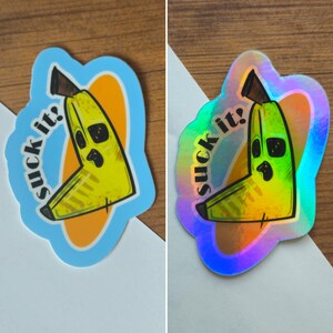 Banana Skull Sticker - Suck It! - Sassy Holographic or Matte Vinyl Decal
