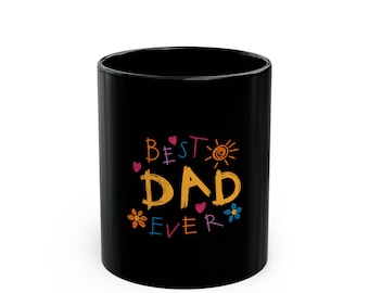 Best Dad Ever - Colorful 11oz