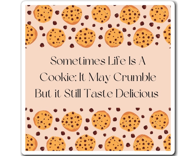 Inspiration Magnets - Life Is A Cookie