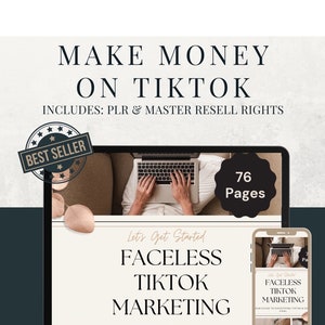 May include: Digital marketing guide titled "Make Money on TikTok" with "Faceless TikTok Marketing" on the cover. The image includes a laptop, a smartphone, and a "Best Seller" badge. The guide is 76 pages long and includes PLR and master resell rights.