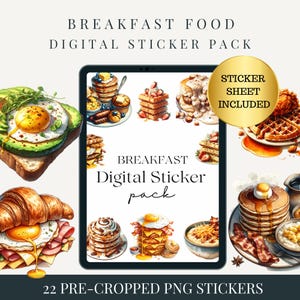 May include: A digital sticker pack featuring watercolor illustrations of breakfast foods, including pancakes, waffles, eggs, and croissants. The text reads "BREAKFAST FOOD DIGITAL STICKER PACK" and "22 PRE-CROPPED PNG STICKERS". A gold sticker says "STICKER SHEET INCLUDED".