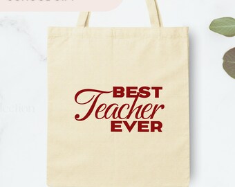 Best Teacher Ever Tote Bag, Teacher Appreciation Gift, Cute Teacher Canvas Tote, End of School Teacher Gift