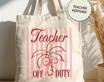 Personalized Teacher Off Duty Tote, Custom Teacher Name Bag, Teacher Appreciation Week Gift
