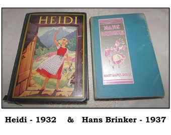 TWO - Vintage Childrens Hardcover Books, Heidi by Johanna Spyri 1932 & Hans Brinker, Silver Skates by Mary Mapes Dodge