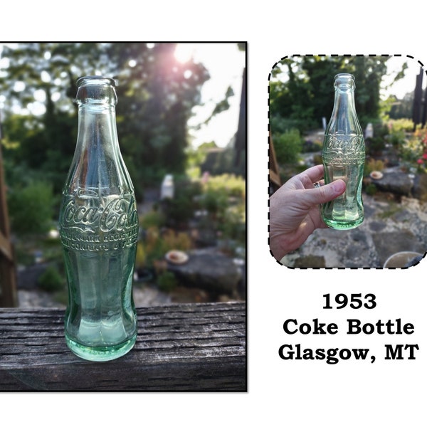 Vintage 1953 Coke, Coca Cola Glass Bottle, Glasgow, Montana