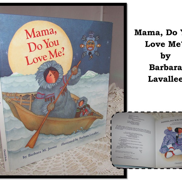 Vintage Hardcover Childrens Book, Mama Do You Love Me? by Barbara Joosse, Illustrations by Barbara Lavallee, 1991