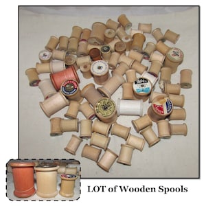 LOT of  Vintage Wood Spools for Thread, Various Sizes