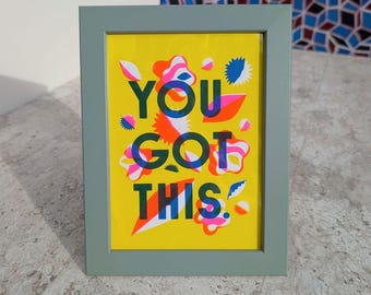 Bright Riso Art Print: YOU GOT THIS