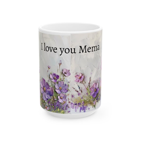 Purple wildflower ceramic mug I love you mema floral cup mother mother's day gift, (11oz, 15oz)