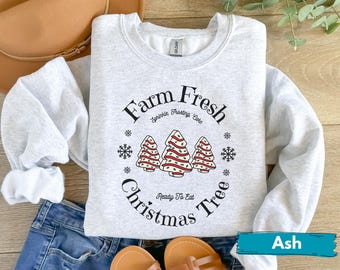 Farm Fresh Christmas Tree Sweater, Christmas Tree Cake Sweater, Christmas Cake Sweater, Christmas Crewneck, Holiday Sweater, Tis The Season