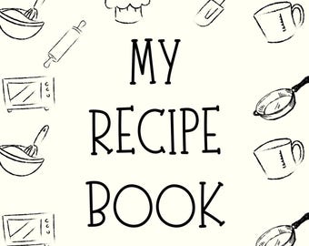 Recipe Journal | Create Your Own Cookbook | Blank Recipe Notebook for Family Favorites