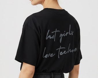 Camiseta oversized Hot Girls Love Techno - Look para Rave