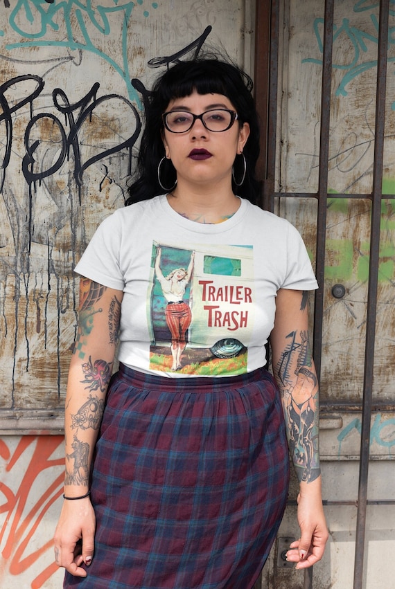 Retro Trailer Trash Women's Organic Shirt. Great Gift With Kitsch Flair.  Gift for Her. Kitschy Cute Birthday Gift for Girlfriend. 