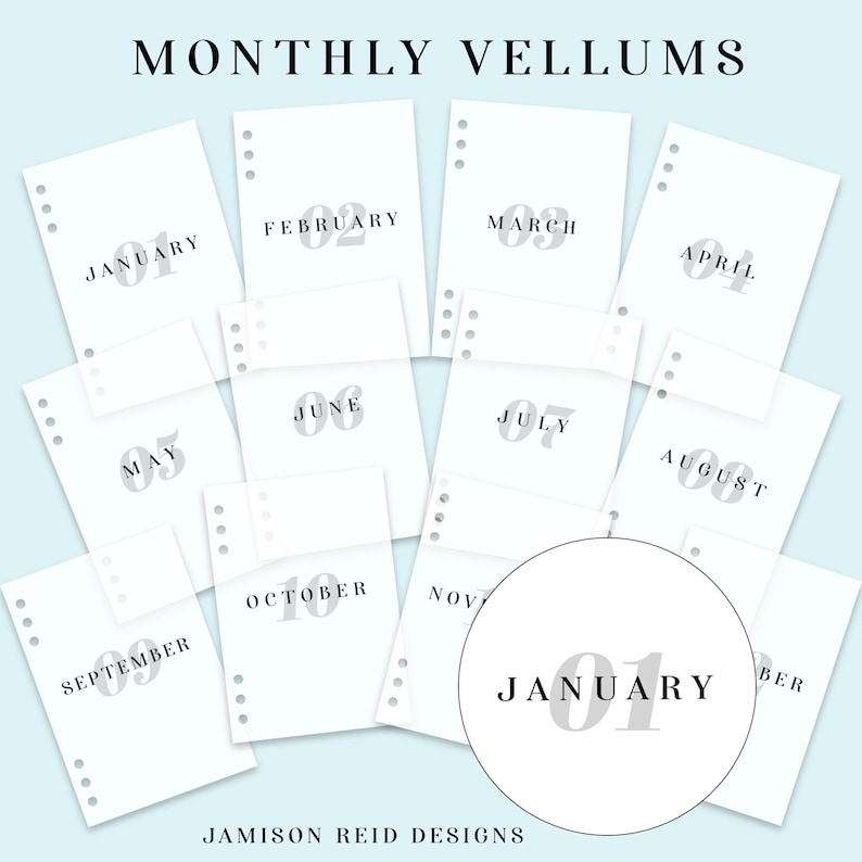 May include: A collection of white vellum sheets, each labeled with a month from January to December. The text "MONTHLY VELLUMS" is at the top, with "JAMISON REID DESIGNS" at the bottom. Each sheet has a number and month printed in gray.