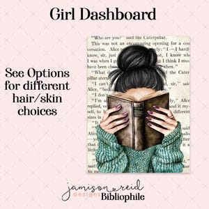 May include: A digital illustration of a woman with dark hair in a bun, wearing a teal sweater and reading a book. The text on the book is "My Secret". The background is a pink and white pattern with the text "Girl Dashboard" and "See Options for different hair/skin choices".