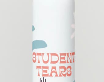 Teacher Gift Water Bottle Students Tears