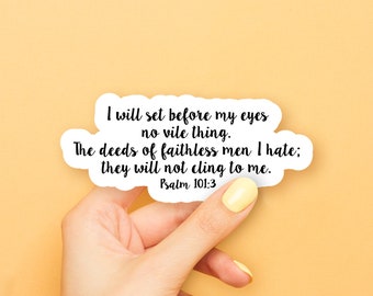 Psalm 101:3 Sticker