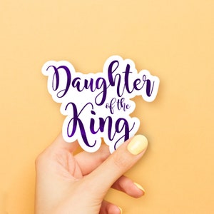 Daughter of the King--purple Sticker