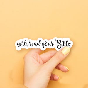 Girl Read Your Bible--new! Sticker