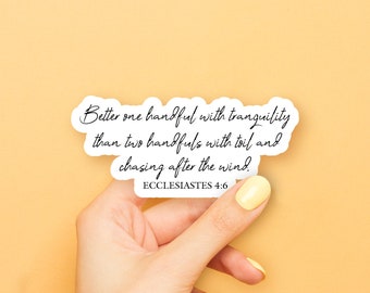 Ecclesiastes 4:6 Sticker